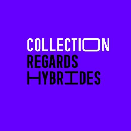 Collection Regards Hybrides
